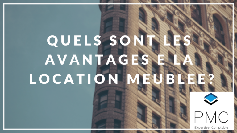 QUELS SONT LES AVANTAGES DE LA LOCATION MEUBLÉE?